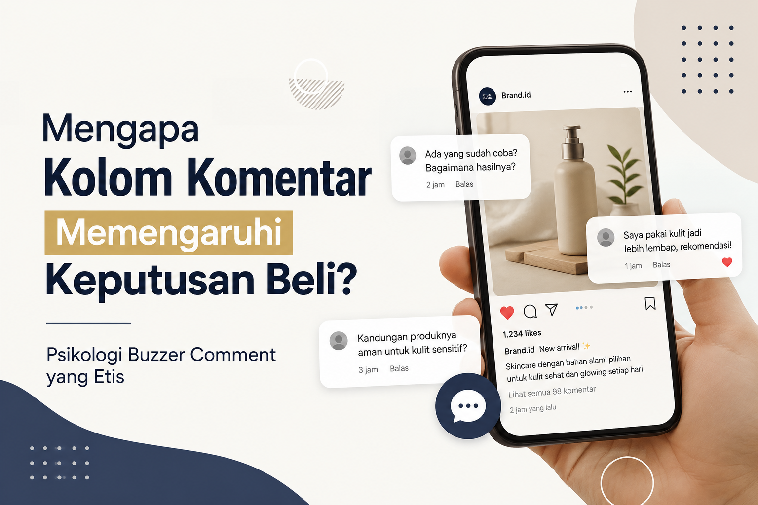 Mengapa Kolom Komentar Memengaruhi Keputusan Beli? Psikologi Buzzer Comment yang Etis